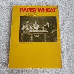 Paper Wheat The Book (play)- 25th Street Theatre